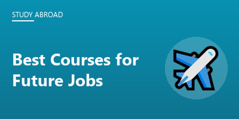 Best Courses for Future Jobs