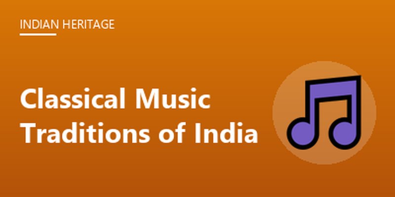 Classical Music Traditions of India