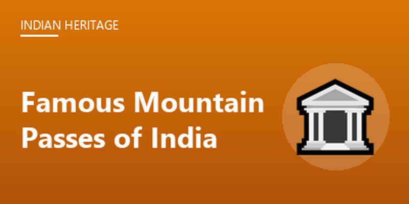 Famous Mountain Passes of India