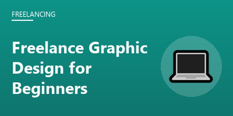 Freelance Graphic Design for Beginners