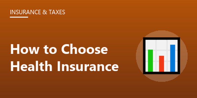 How to Choose Health Insurance