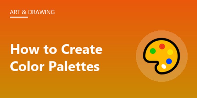 How to Create Color Palettes