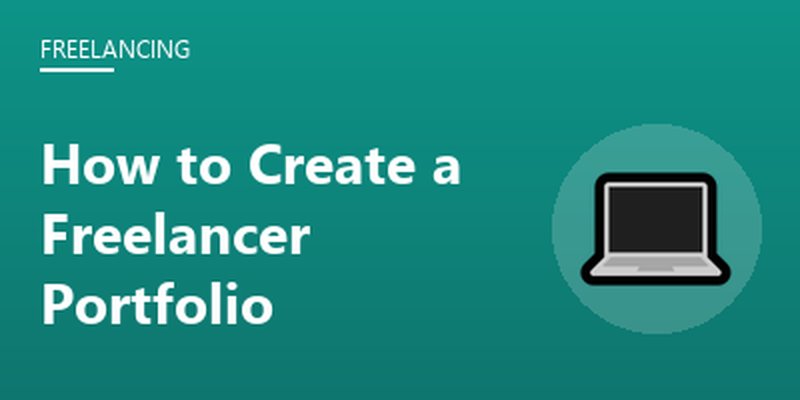 How to Create a Freelancer Portfolio