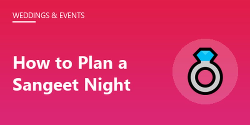 How to Plan a Sangeet Night