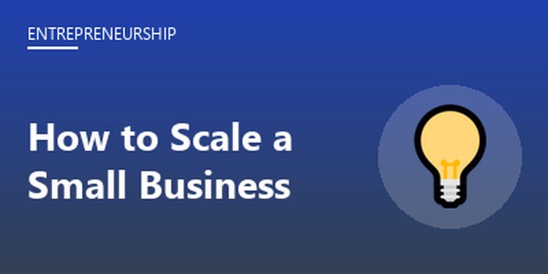 How to Scale a Small Business