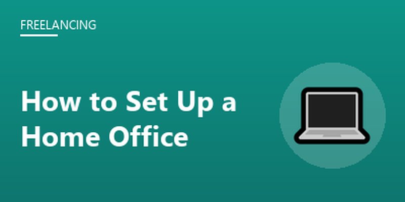How to Set Up a Home Office