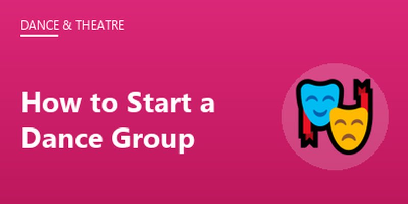 How to Start a Dance Group