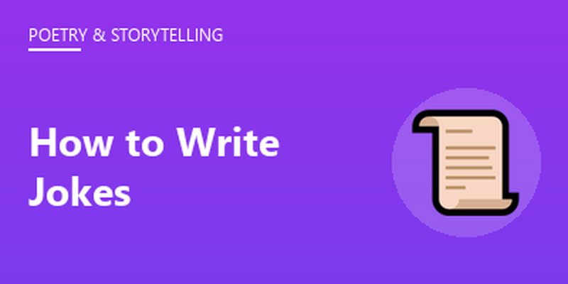 How to Write Jokes